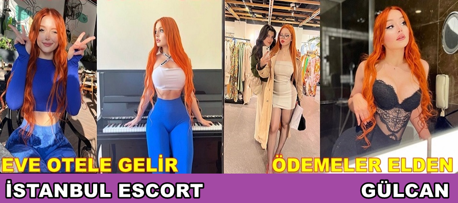 İSTANBUL ESCORT BAYAN GÜLCAN